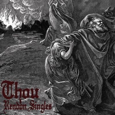 Thou : Rendon Singles